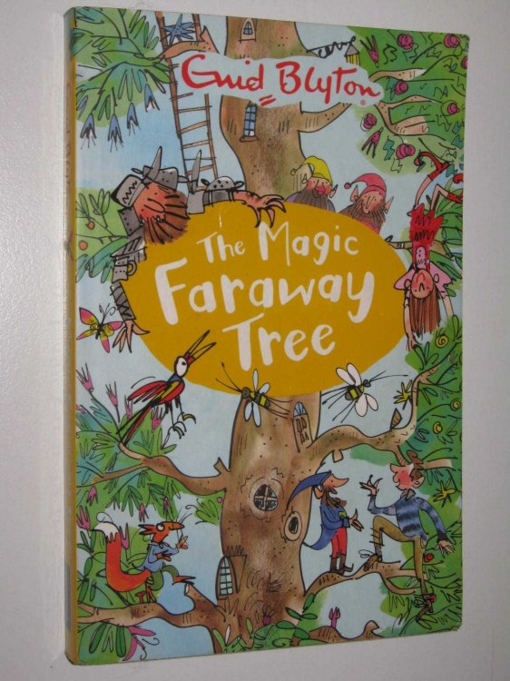 The Magic Faraway Tree - The Faraway Tree Series #2