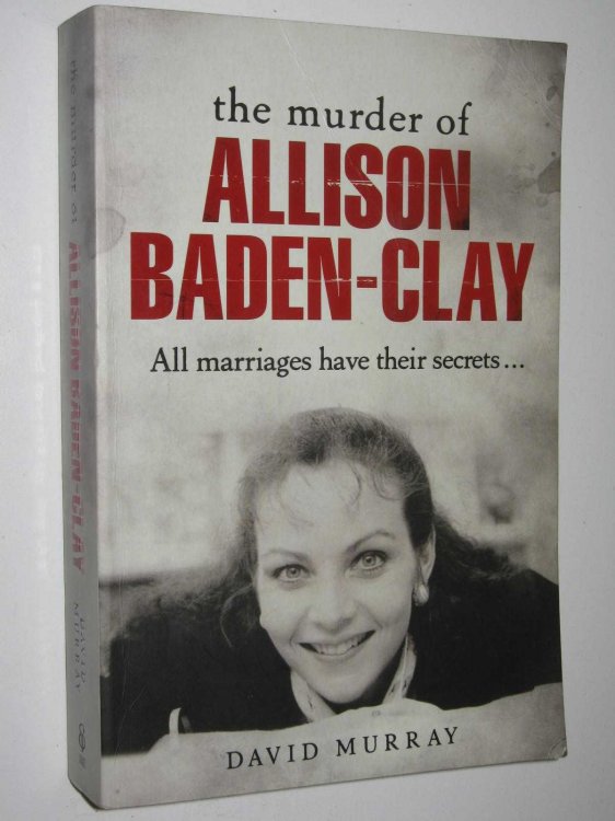 The Murder Of Allison Baden-Clay