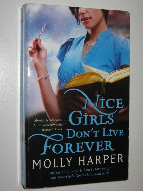 Nice Girls Don't Live Forever