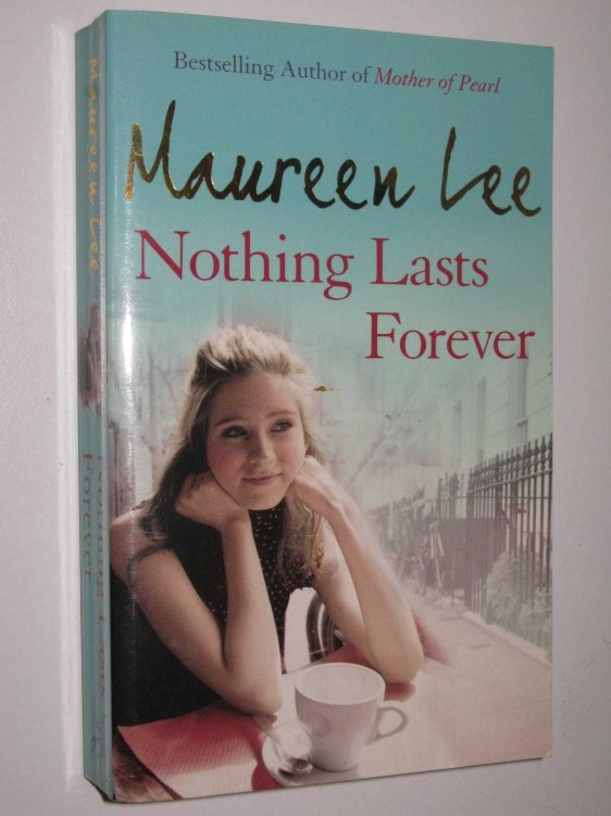 Nothing Lasts Forever