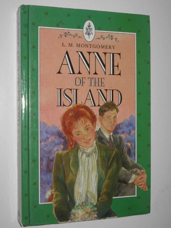 Anne of the Island - Anne Shirley Series #3