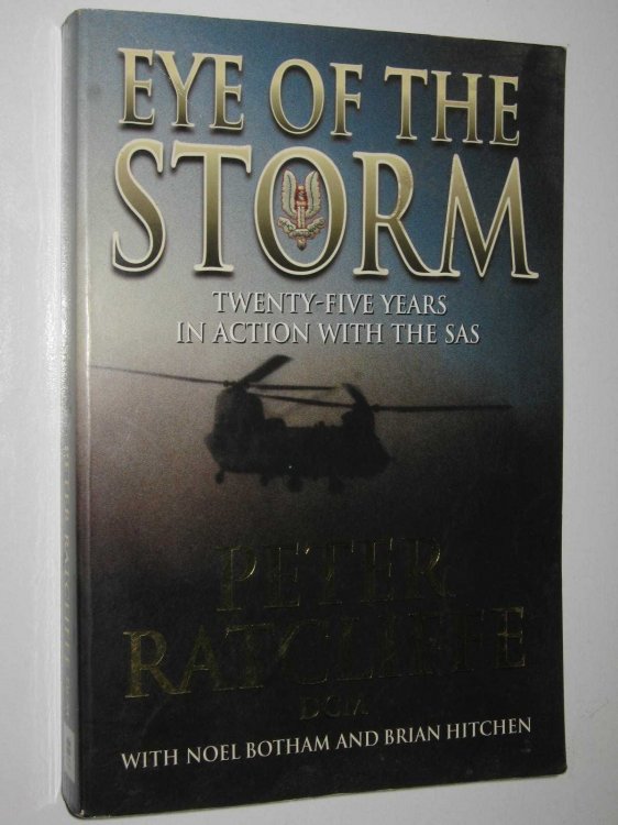 Eye Of The Storm : Twenty-Five Years In Action With The SAS