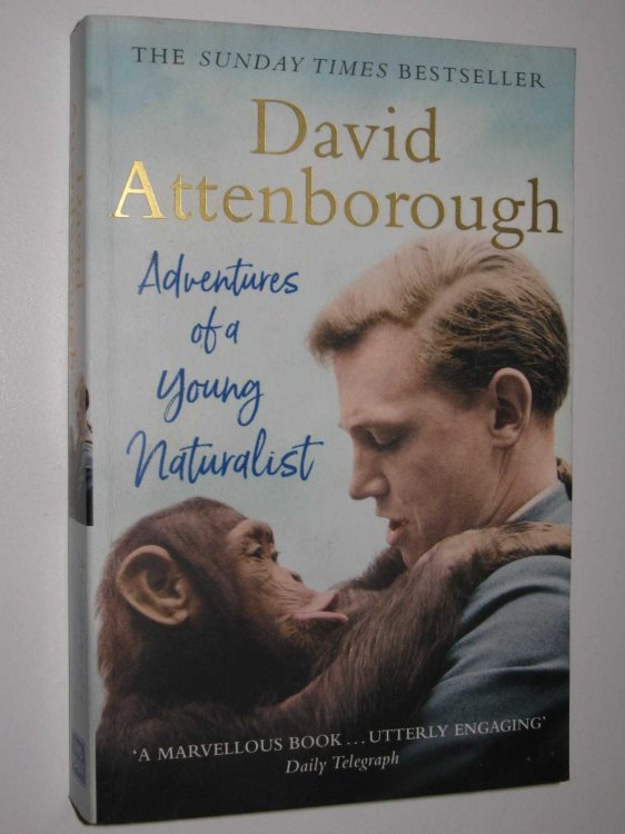 Adventures Of A Young Naturalist : SIR DAVID ATTENBOROUGH'S ZOO QUEST EXPEDITIONS