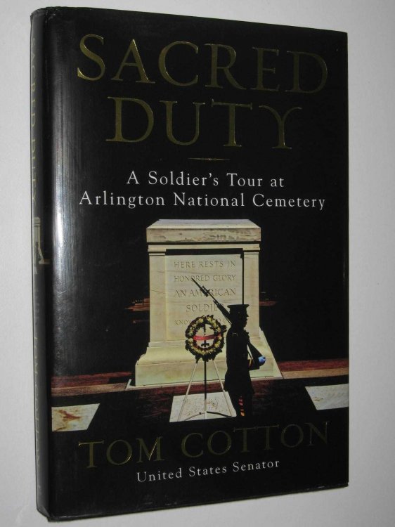 Sacred Duty : A Soldier's Tour At Arlington National Cemetery