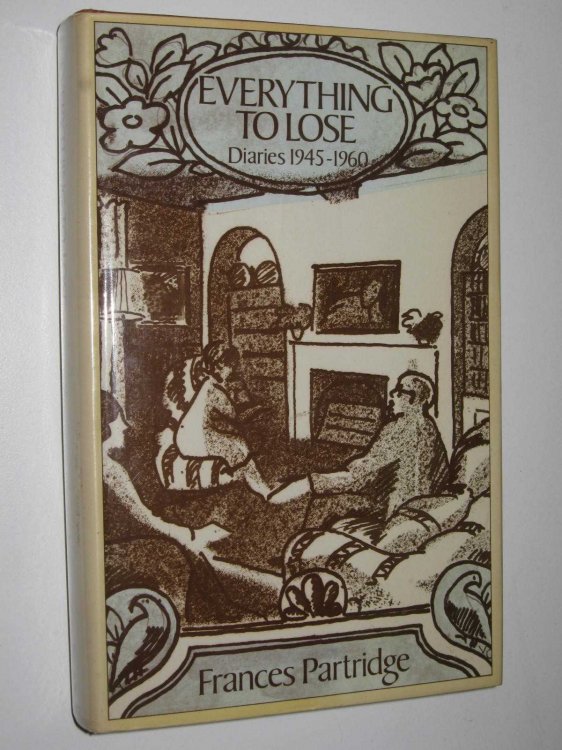 Everything to Lose : Diaries 1945-1960