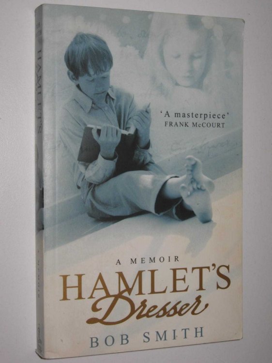 Hamlet's Dresser : A Memoir