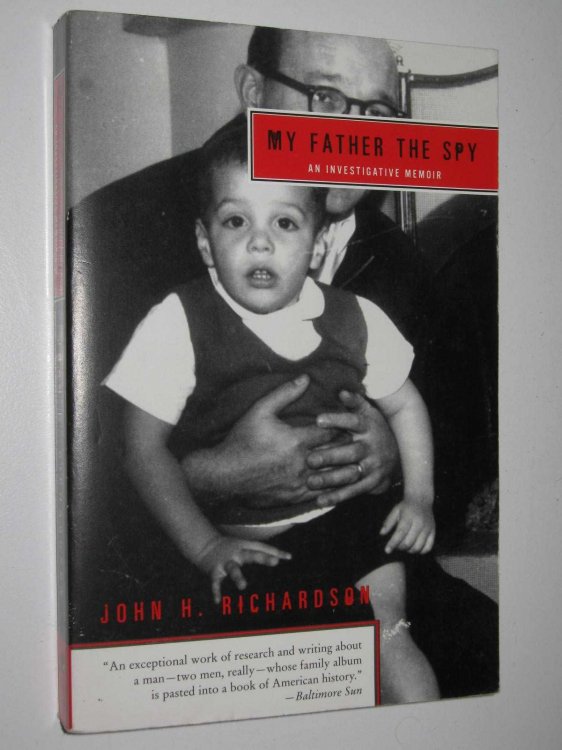 My Father the Spy : An Investigative Memoir