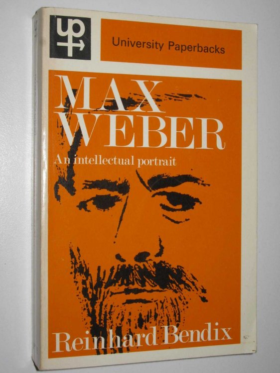 Max Weber, An Intellectual Portrait