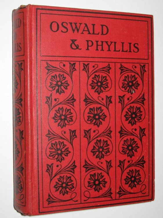 Oswald And Phyllis : A Story For Girls