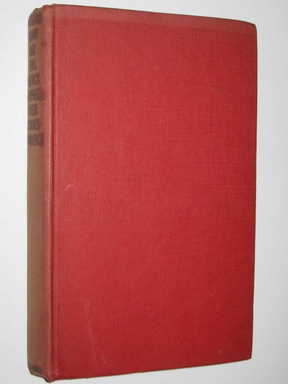 Bernard Shaw and Mrs Patrick Campbell: Their Correspondence