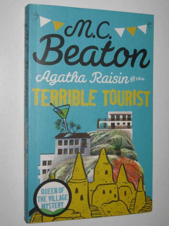 Agatha Raisin and The Terrible Tourist - Agatha Raisin Mystery #6