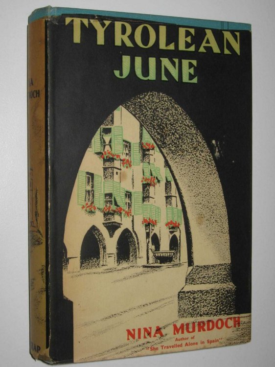 Tyrolean June : A Summer Holiday in Austrian Tyrol