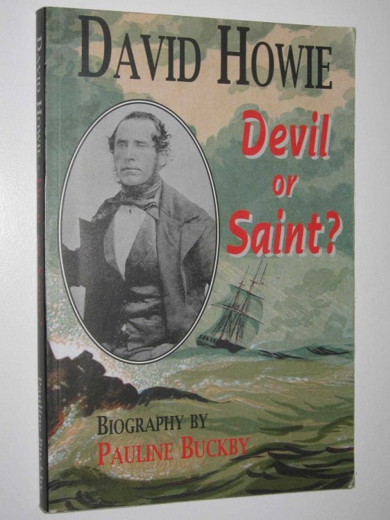 David Howie : Devil or Saint