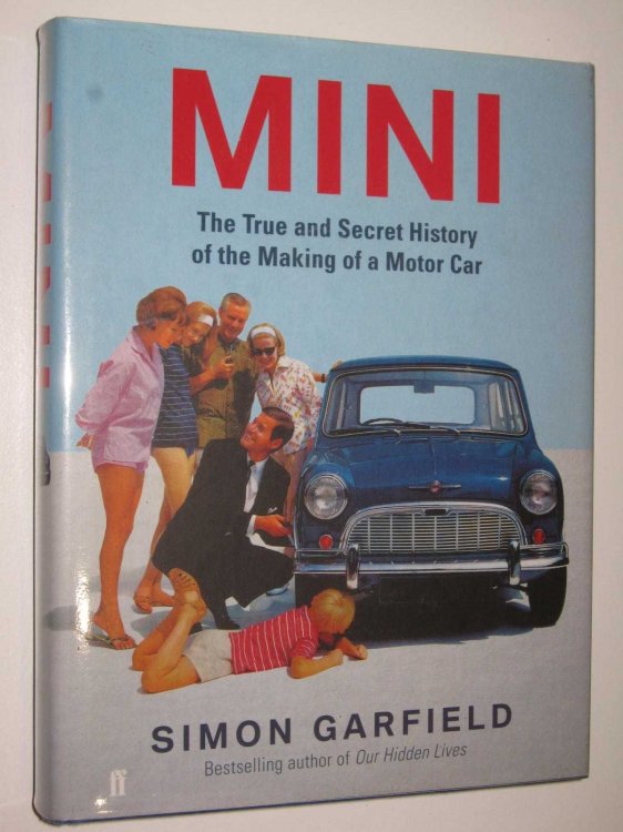 MINI: The True and Secret History of the Making of a Motor Car