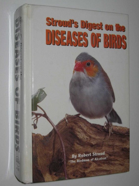 Stroud's Digest on the Diseases of Birds