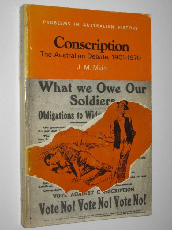 Conscription: The Australian Debate, 1901-1970