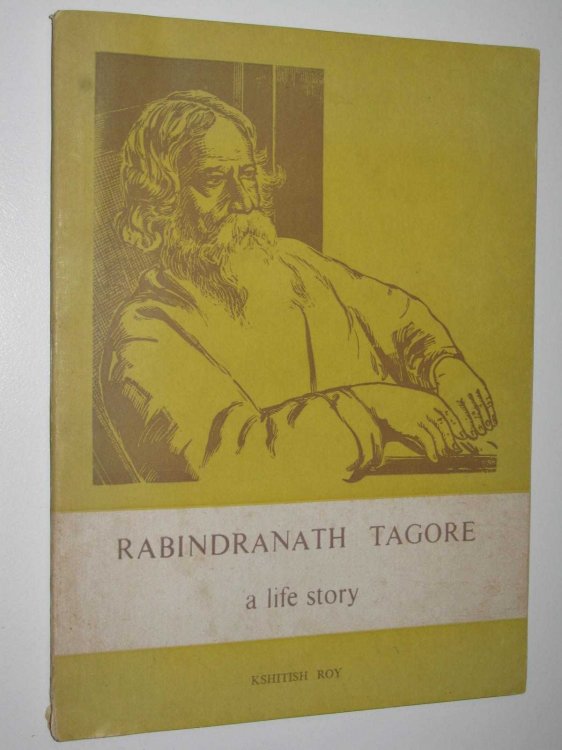 Rabindranath Tagore: A Life Story