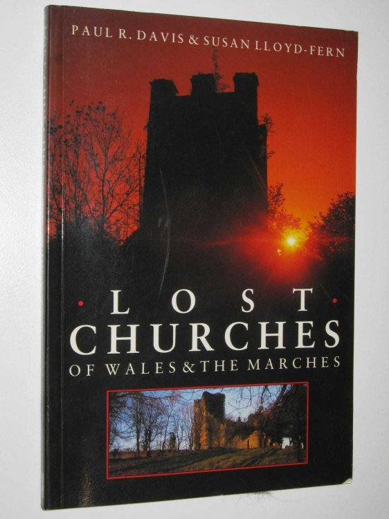 Lost Churches of Wales and the Marshes