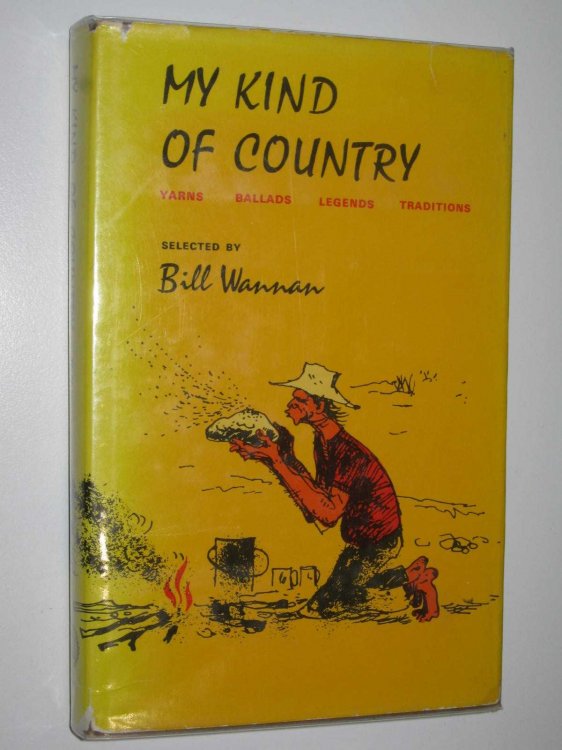 My Kind of Country : Yarns, Ballards, Legends, Traditions