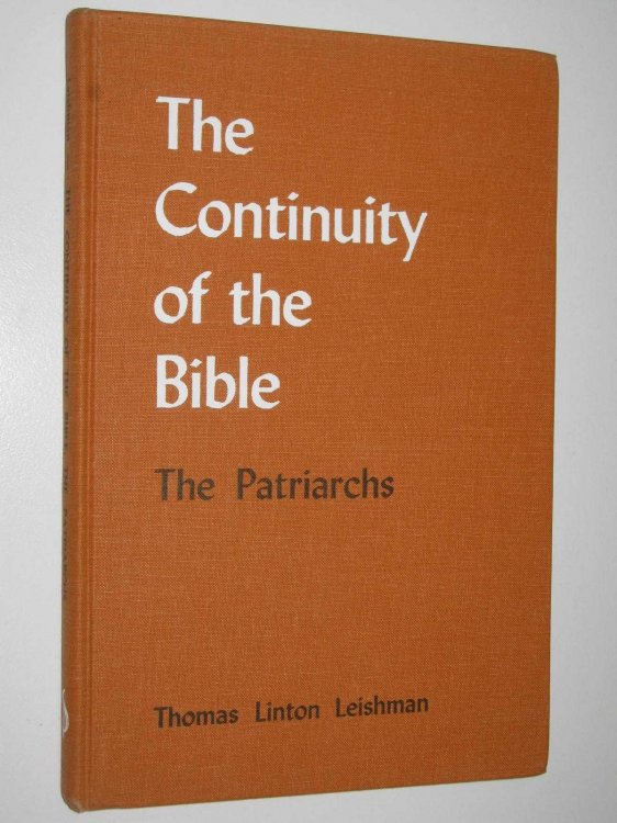 The Continuity of the Bible: The Patriarchs