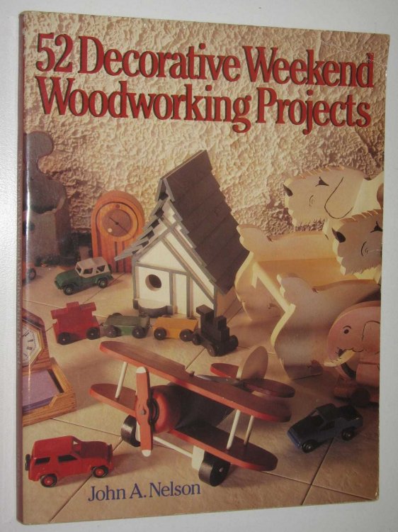 52 Decorative Weekend Woodworking Projects