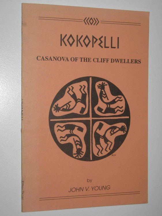 Kokopelli : Casanova of the Cliff Dwellers, The Hunchbacked Flute Player