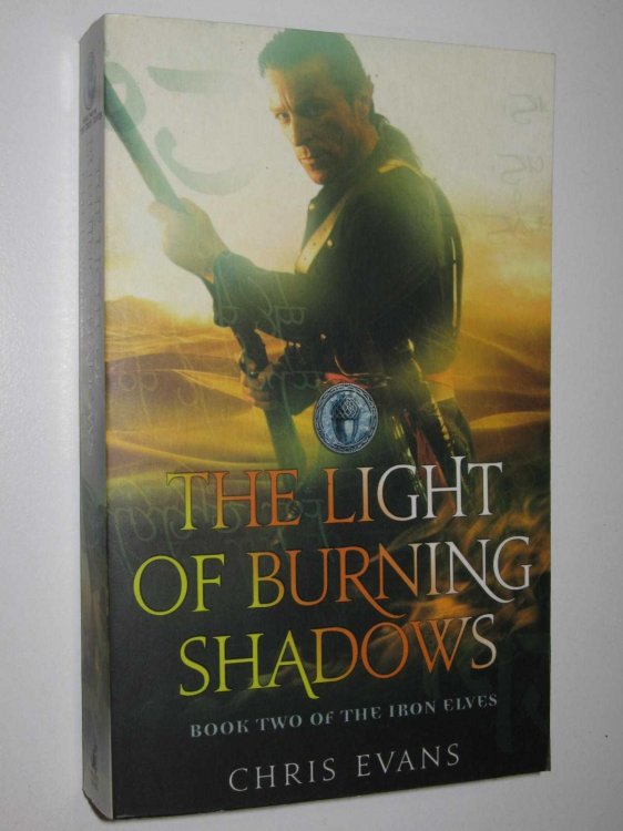 The Light of Burning Shadows - Iron Elves Series #2
