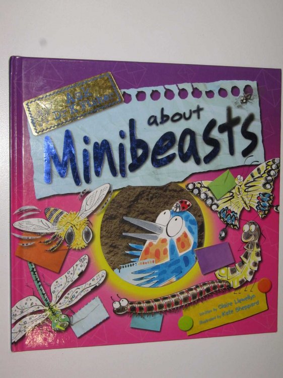 Ask Dr K Fisher About Minibeasts