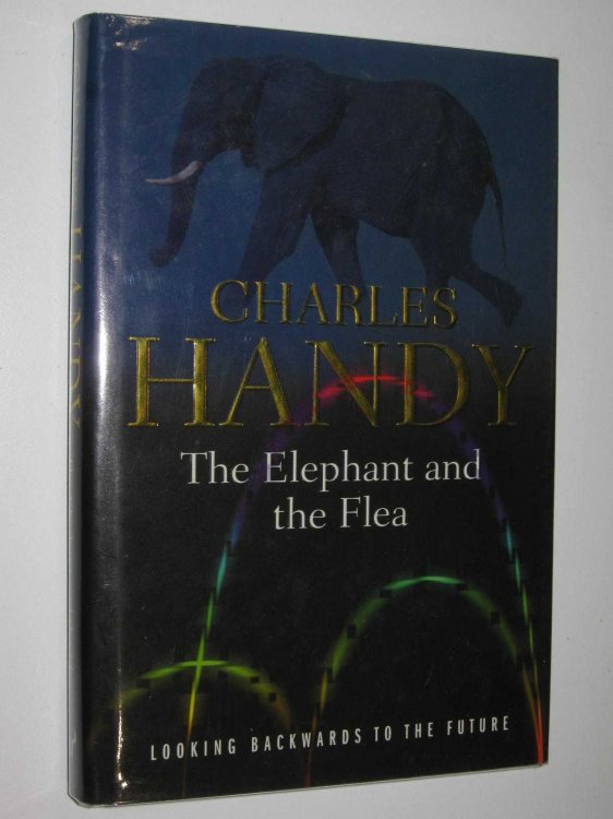 The Elephant and the Flea : Looking Backwards to the Future