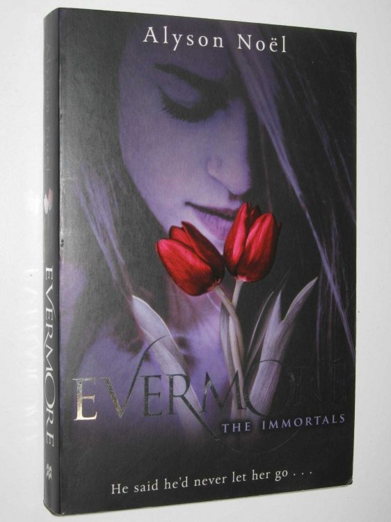 Evermore - The Immortals Series #1