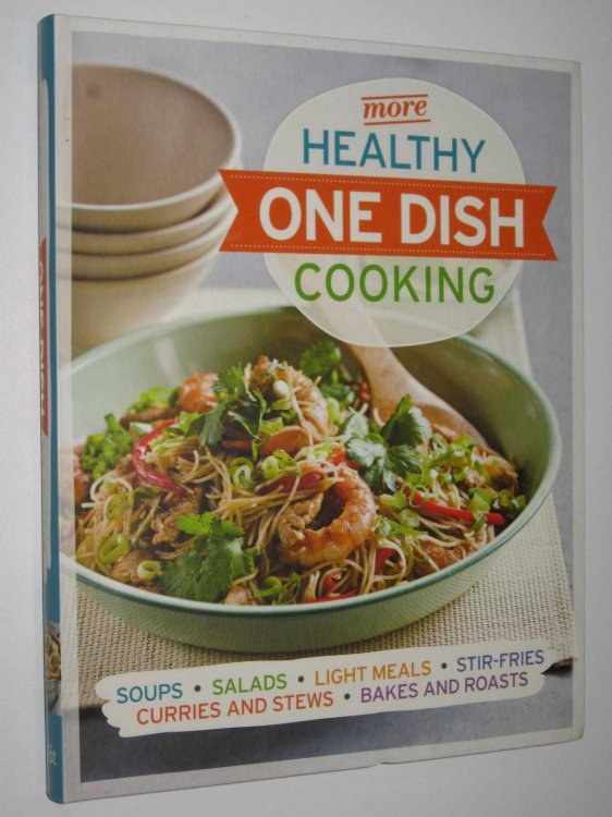 More Healthy One Dish Cooking