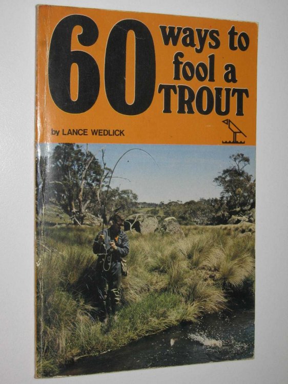 60 Ways to Fool a Trout