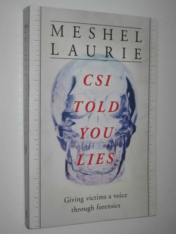 CSI Has Told You Lies : Giving Victims a Voice Through Forensics