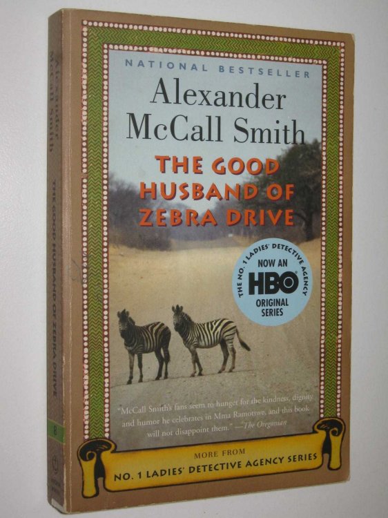 The Good Husband Of Zebra Drive - The No 1 Ladies Detective Agency Series #8