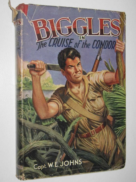The Cruise of the Condor - Biggles Series #2