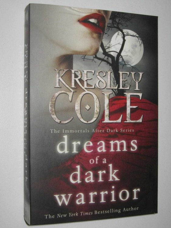 Dreams Of A Dark Warrior - Immortals After Dark Series #11
