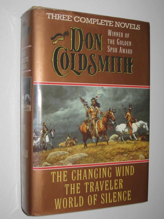 The Changing Wind + The Traveler + World of Silence : Three Complete Novels