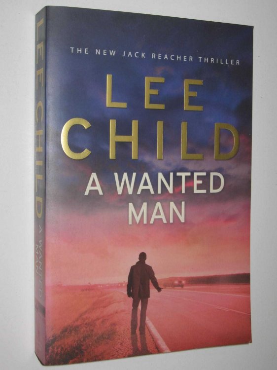 A Wanted Man - Jack Reacher Series #17