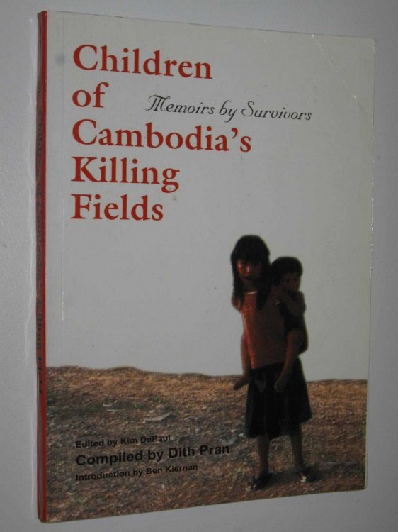 Children Of Cambodia's Killing Fields : Memoirs By Survivors