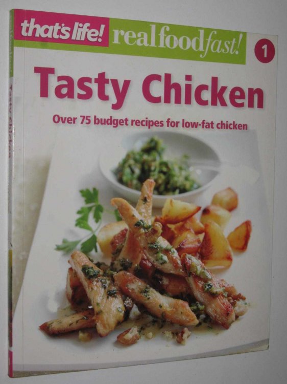 Tasty Chicken - Real Food Fast! Series #1