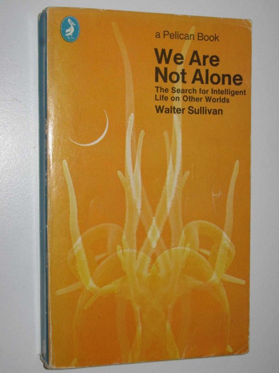 We Are Not Alone : The Search for Intelligent Life on Other Worlds