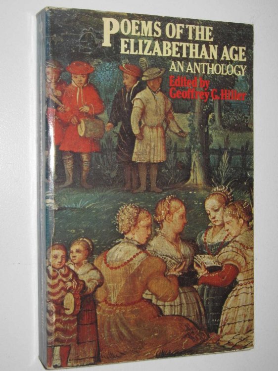 Poems of the Elizabethan Age : An Anthology