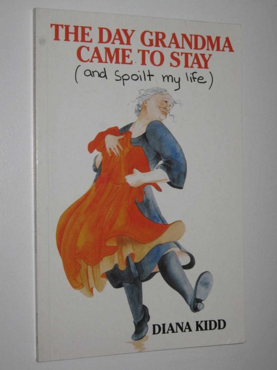 The Day Grandma Came to Stay (and Spoilt My Life)