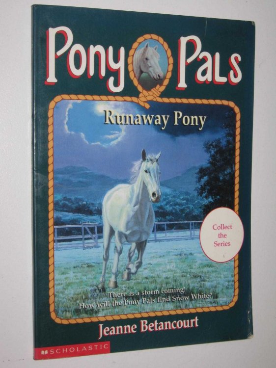 Runaway Pony - Pony Pals Series #7