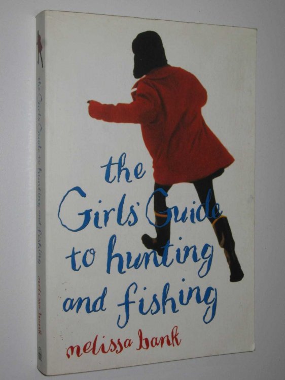 The Girls Guide To Hunting And Fishing