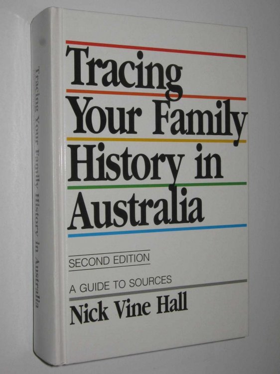 Tracing Your Family History in Australia : A Guide to Sources