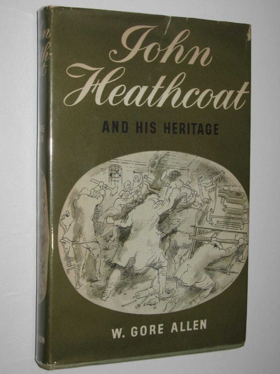 John Heathcoat and His Heritage