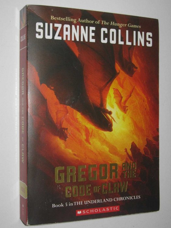 Gregor and the Code of Claw - Underland Chronicles #5