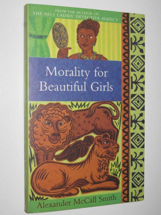 Morality for Beautiful Girls - The No. 1 Ladies' Detective Agency Series #3