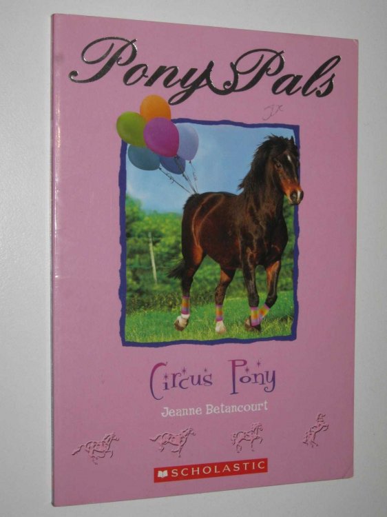 Circus Pony - Pony Pals Series #11